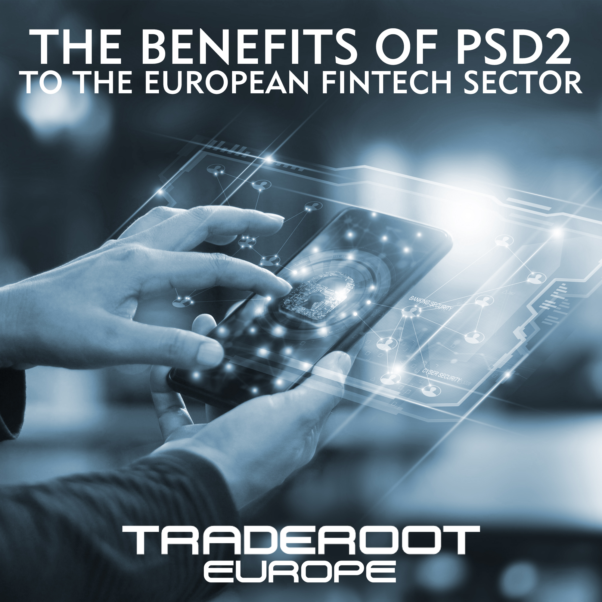 Dbe Pstd2 The Benefits of PSD2 to the European Fintech Sector
